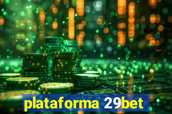 plataforma 29bet